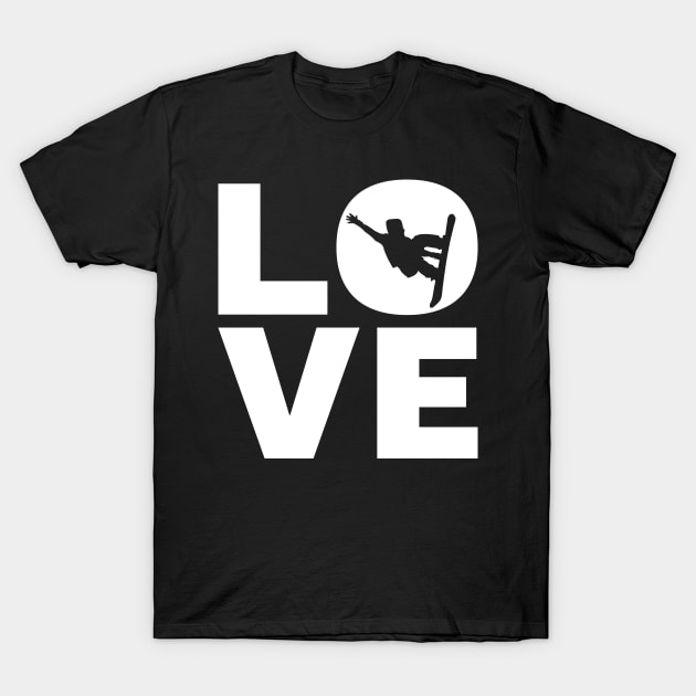 Love Snowboarding Gift For Snowboarders T-Shirt by OceanRadar